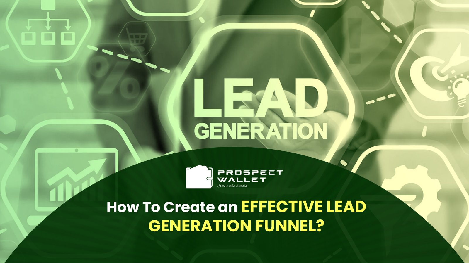 Create an Effective Lead Generation Funnel Image