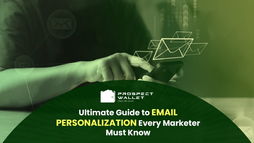 Ultimate Guide to Email Personalization Every Marketer Must Know Image