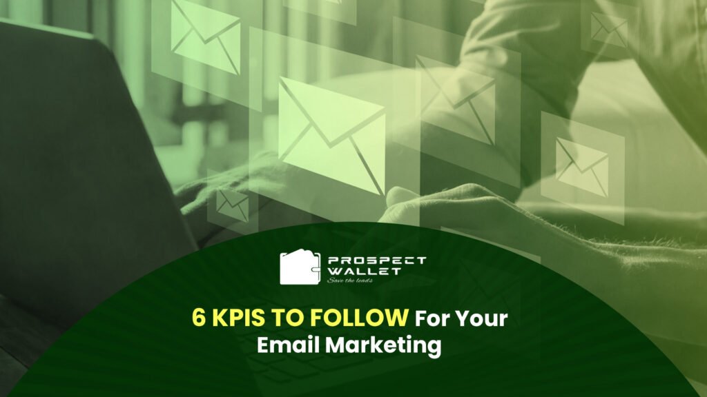 6 KPIs To Follow For Your Email Marketing Image
