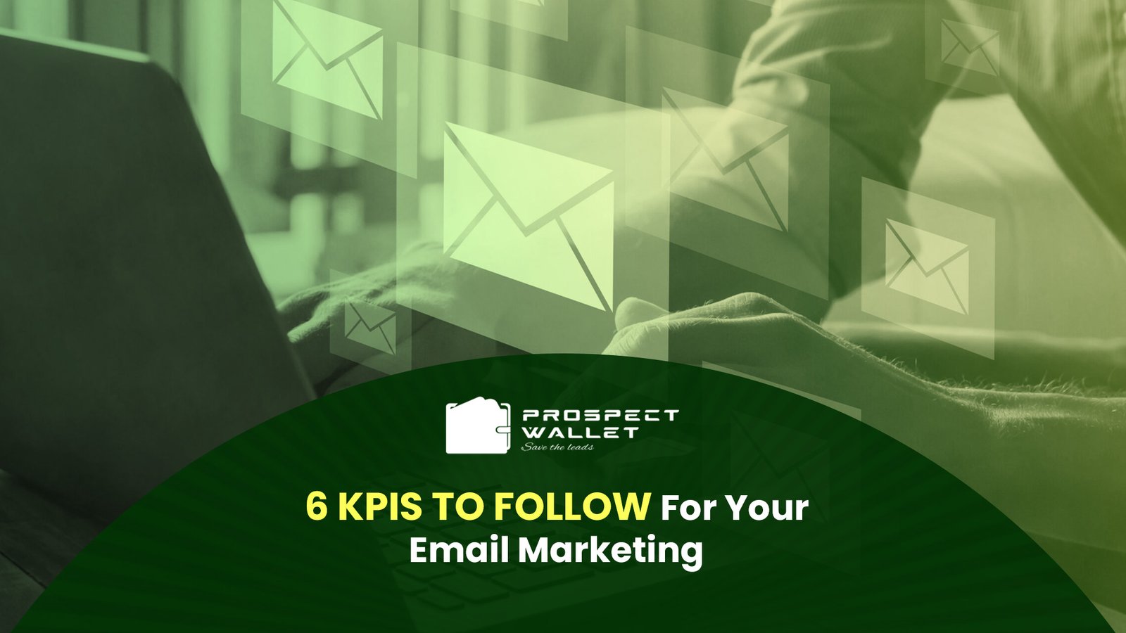 6 KPIs To Follow For Your Email Marketing Image