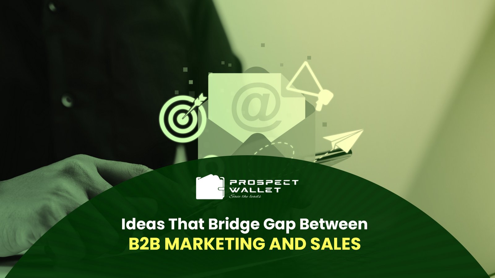 Best Practices to Bridge Gap Between B2B Marketing And Sales Image