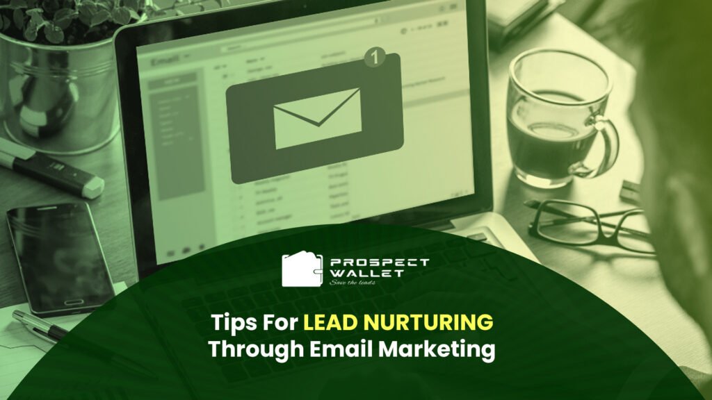Tips for Lead Nurturing through Email Marketing Image
