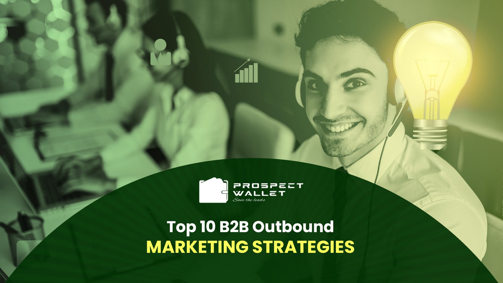 Top 10 B2B outbound marketing strategies to boost leads, sales outreach, and business growth