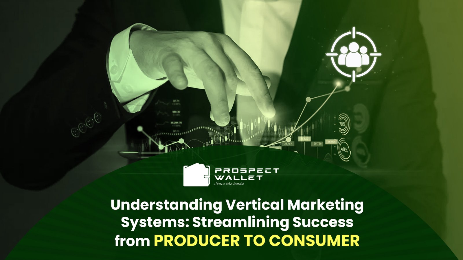 Vertical Marketing Systems: Types, Benefits and Challenges Image