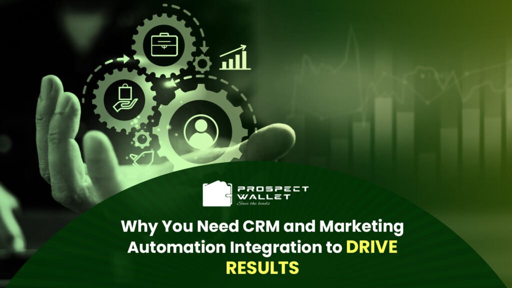 Why You Need CRM and Marketing Automation Integration to Drive Results Image
