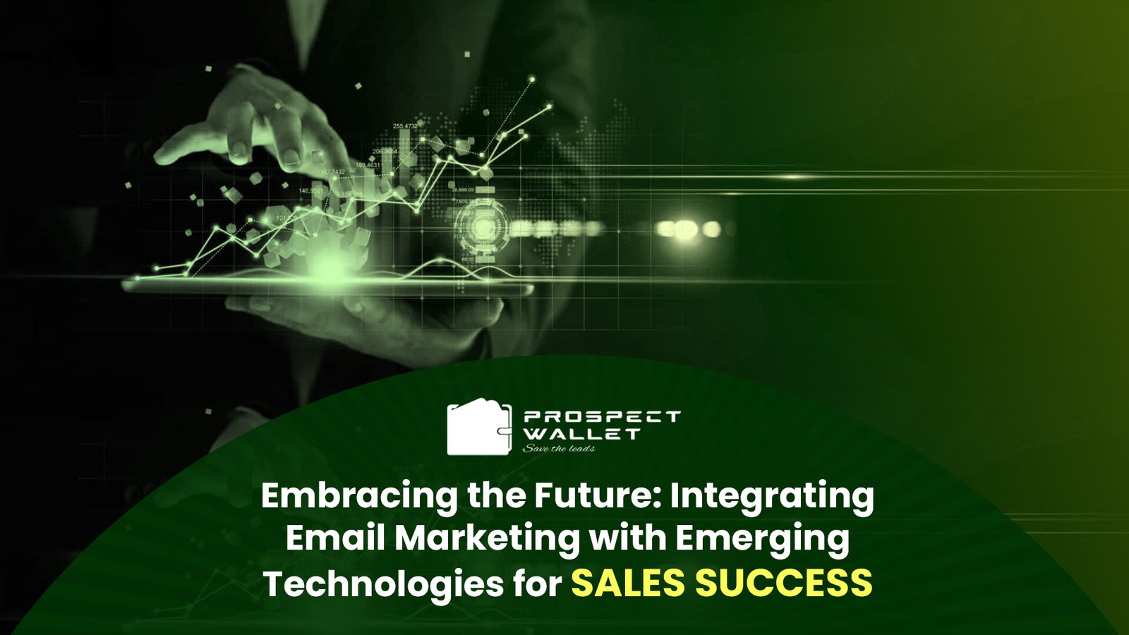 Embracing the Future: Integrating Email Marketing with Emerging Technologies for Sales Success Image
