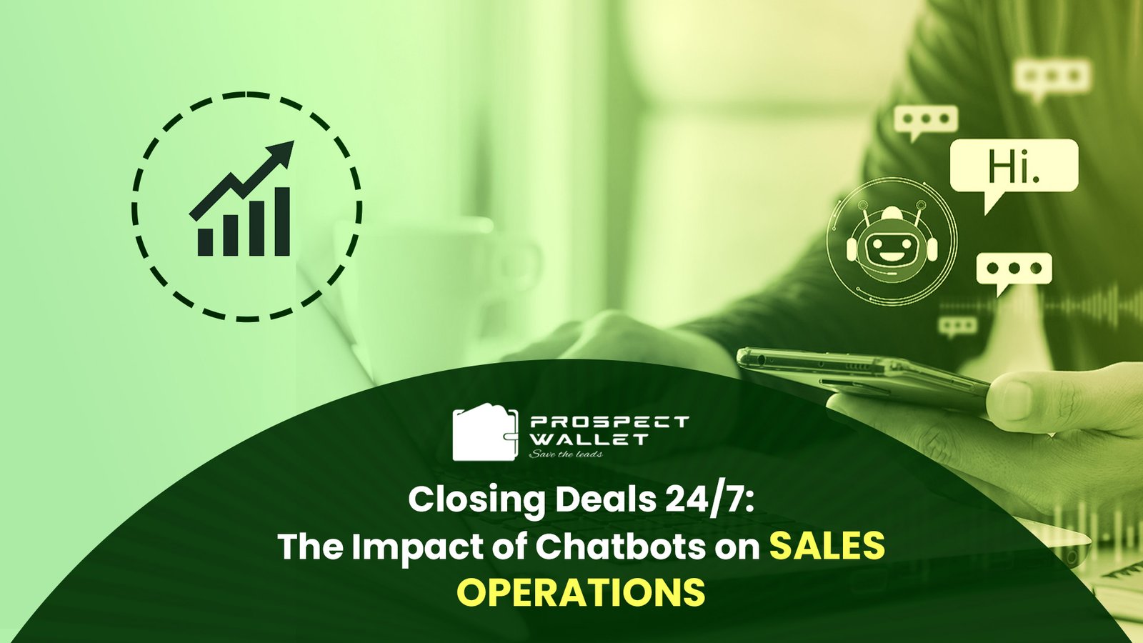 Closing Deals 24/7: The Impact of Chatbots on Sales Operations Image