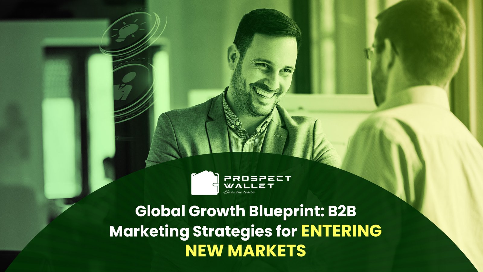 Global Growth Blueprint: B2B Marketing Strategies for Entering New Markets Image